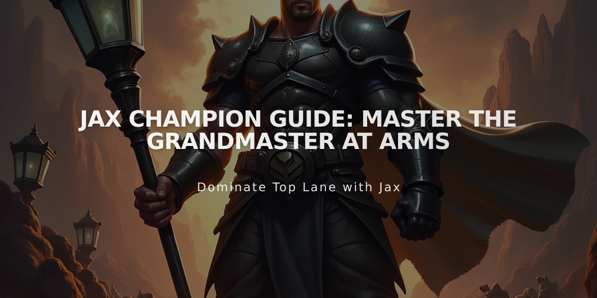 Jax Champion Guide: Master the Grandmaster at Arms