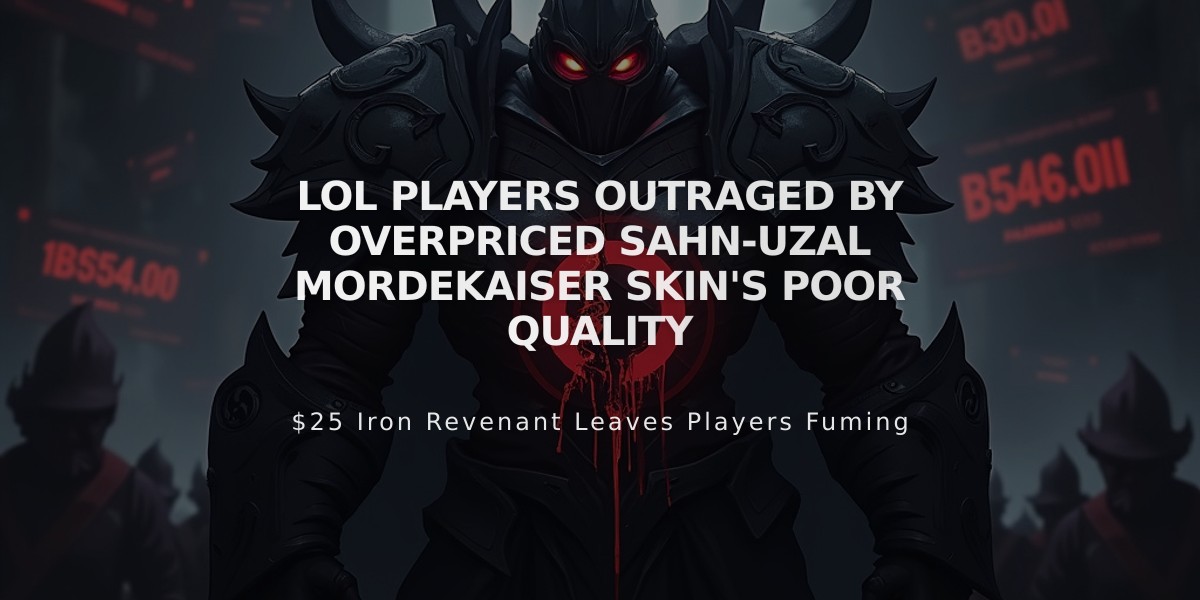 LoL Players Outraged by Overpriced Sahn-Uzal Mordekaiser Skin's Poor Quality