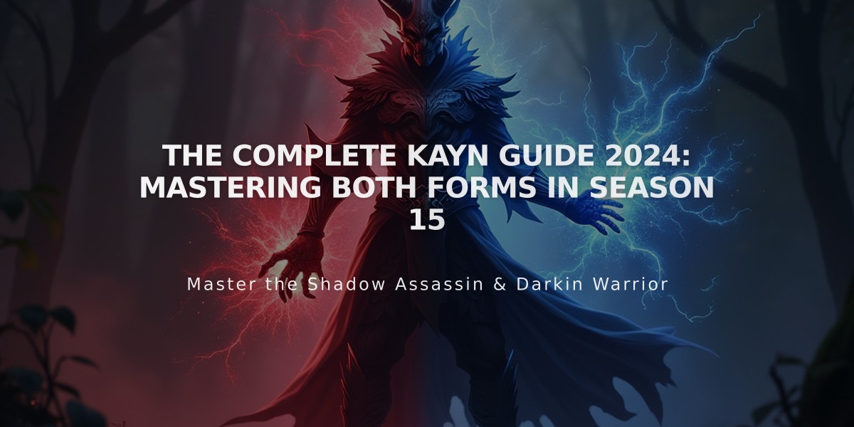 The Complete Kayn Guide 2024: Mastering Both Forms in Season 15