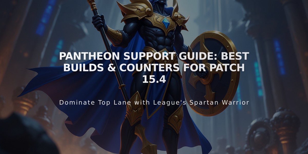 Pantheon Support Guide: Best Builds & Counters for Patch 15.4