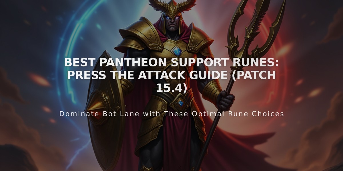 Best Pantheon Support Runes: Press the Attack Guide (Patch 15.4)