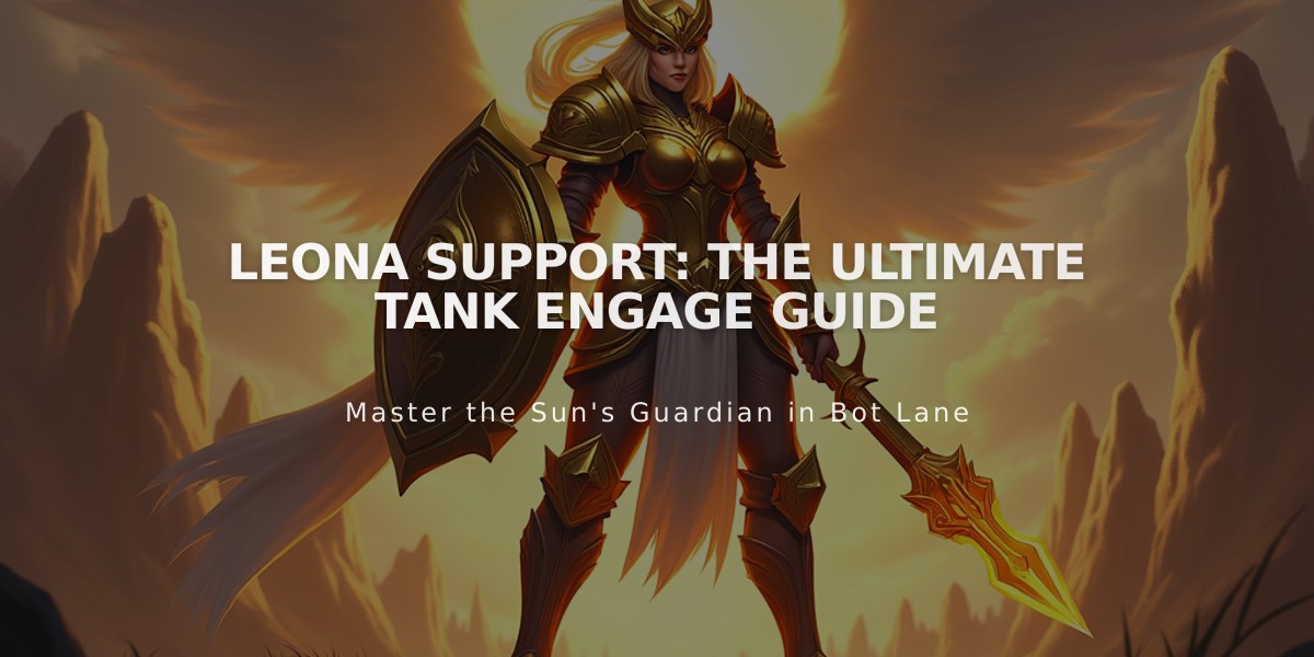 Leona Support: The Ultimate Tank Engage Guide