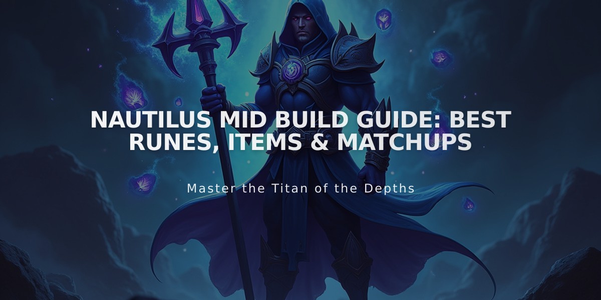 Nautilus Mid Build Guide: Best Runes, Items & Matchups