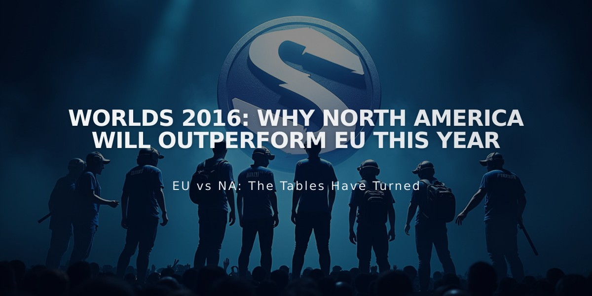 Worlds 2016: Why North America Will Outperform EU This Year