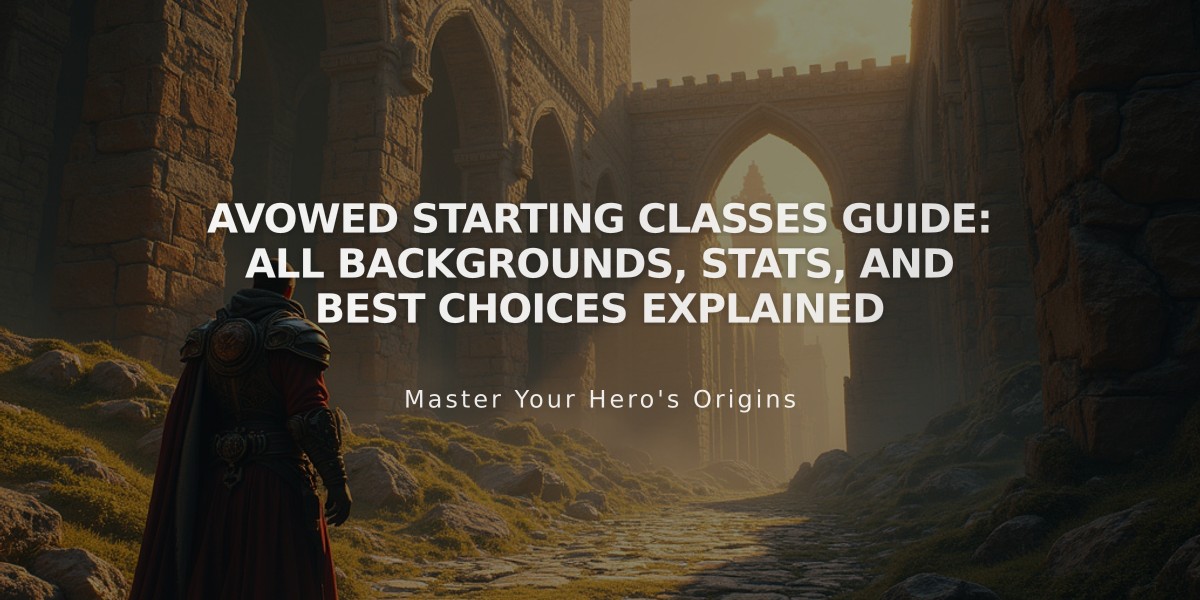 Avowed Starting Classes Guide: All Backgrounds, Stats, and Best Choices Explained