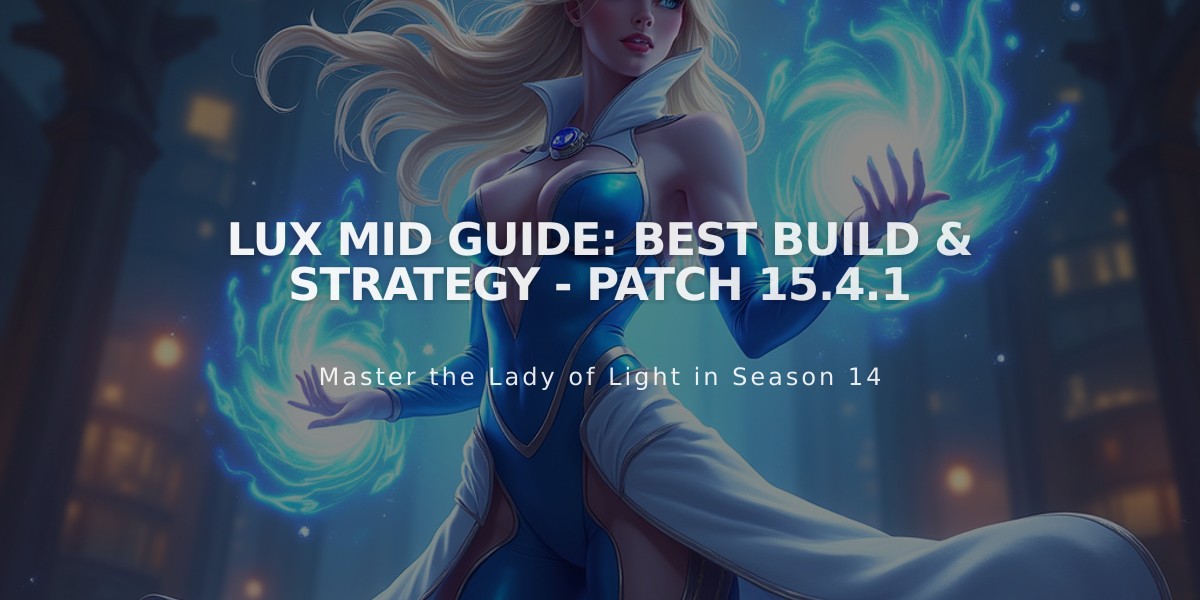 Lux Mid Guide: Best Build & Strategy - Patch 15.4.1