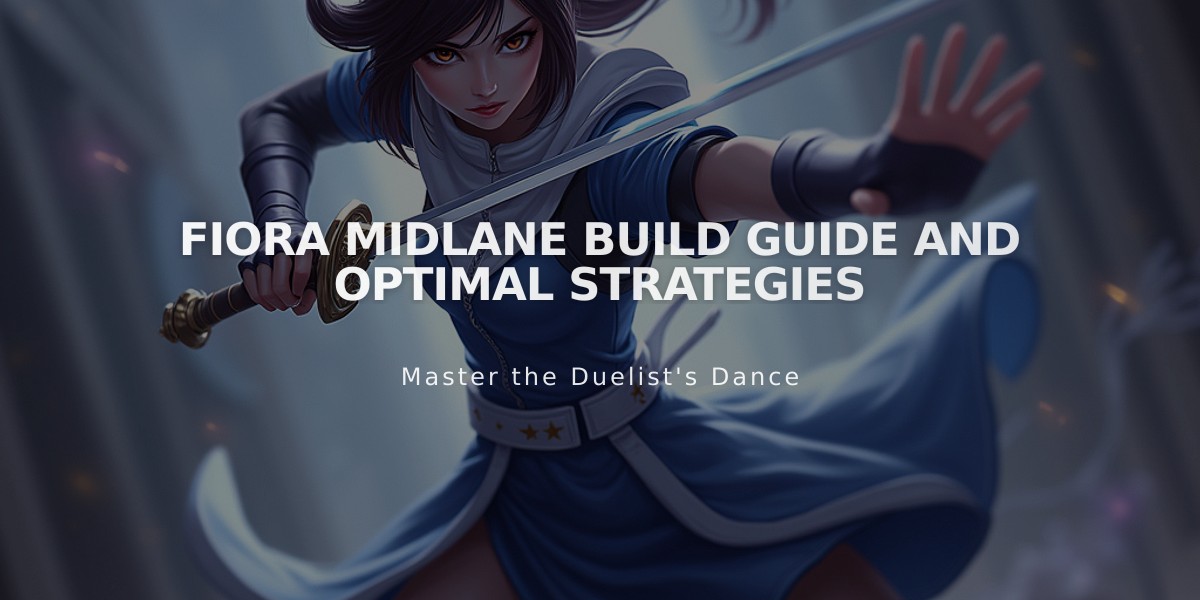 Fiora Midlane Build Guide and Optimal Strategies