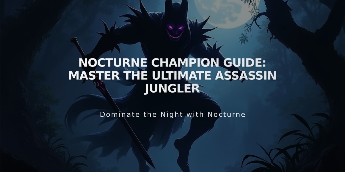 Nocturne Champion Guide: Master the Ultimate Assassin Jungler