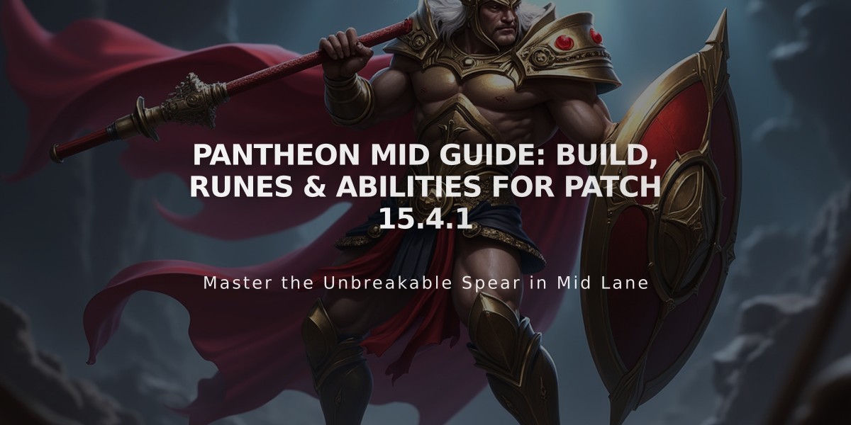 Pantheon Mid Guide: Build, Runes & Abilities for Patch 15.4.1