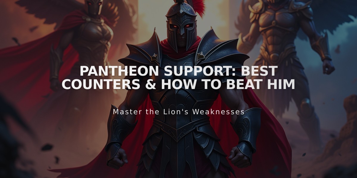 Pantheon Support: Best Counters & How To Beat Him