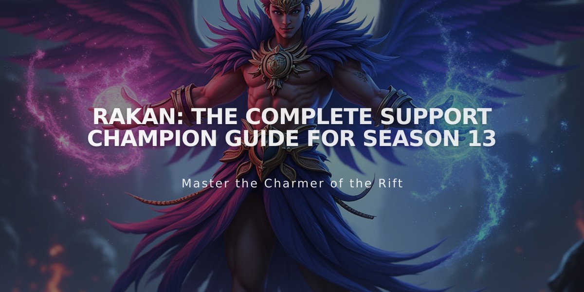 Rakan: The Complete Support Champion Guide for Season 13