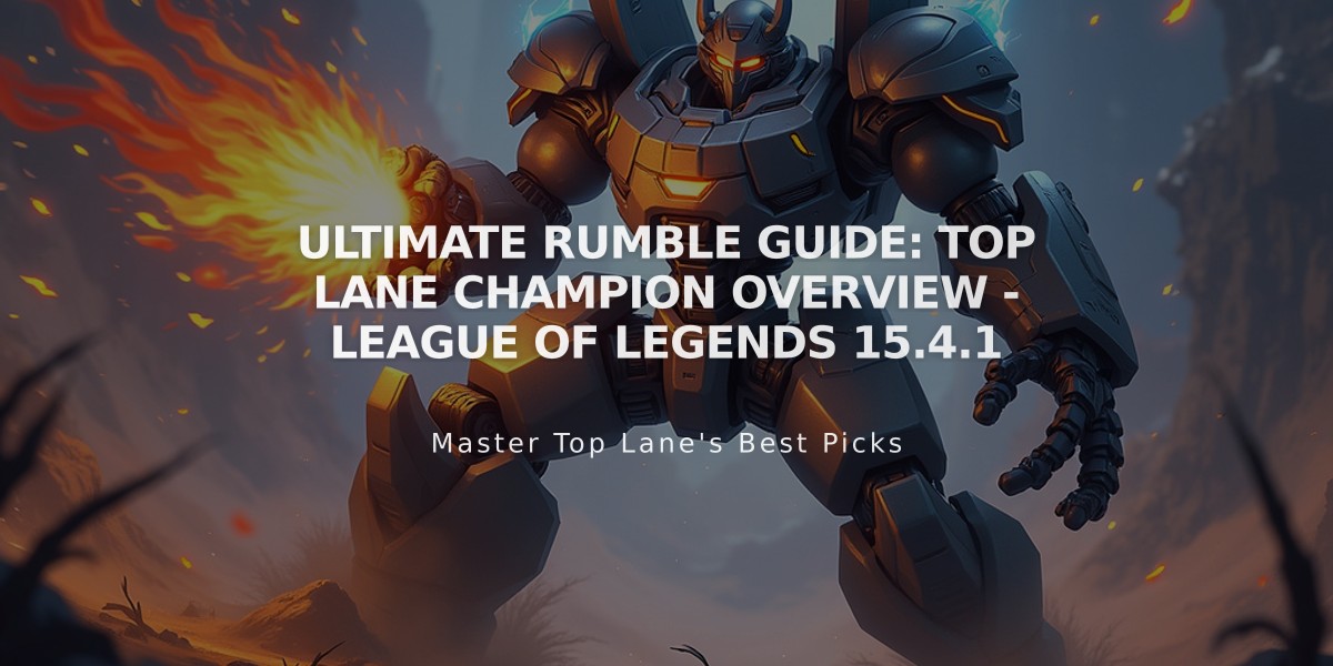 Ultimate Rumble Guide: Top Lane Champion Overview - League of Legends 15.4.1