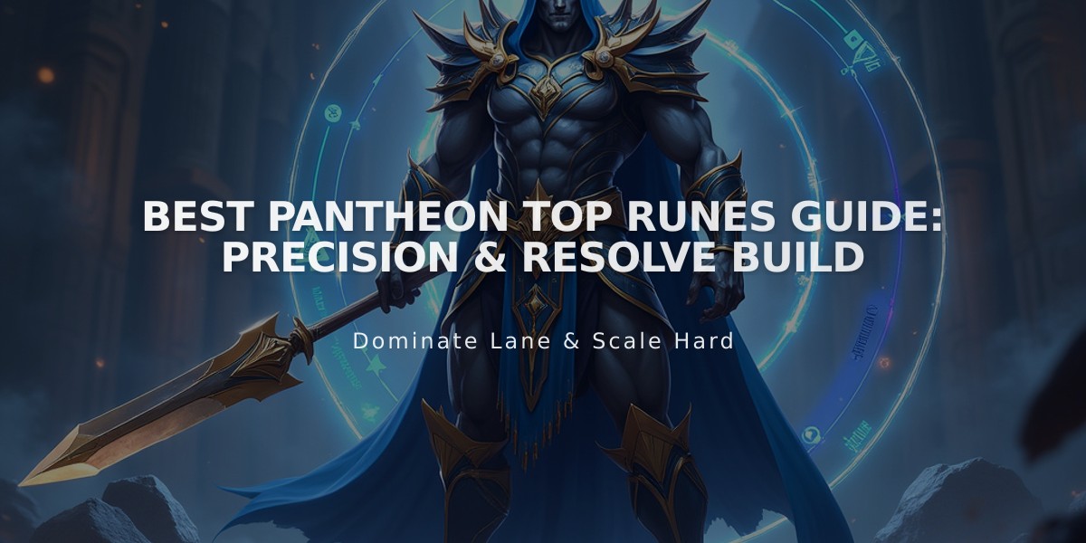 Best Pantheon Top Runes Guide: Precision & Resolve Build