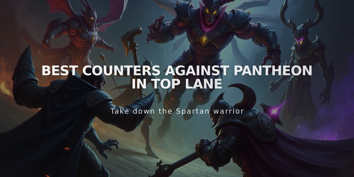 Best Counters Against Pantheon in Top Lane