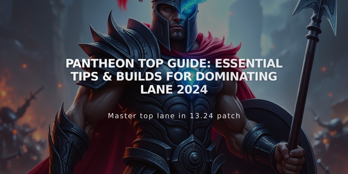 Pantheon Top Guide: Essential Tips & Builds for Dominating Lane 2024