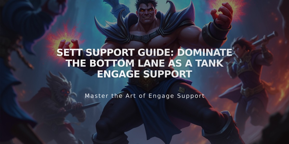 Sett Support Guide: Dominate the Bottom Lane as a Tank Engage Support