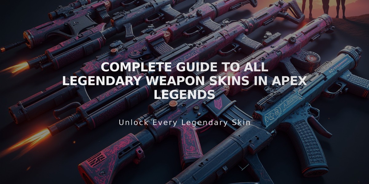 Complete Guide to All Legendary Weapon Skins in Apex Legends