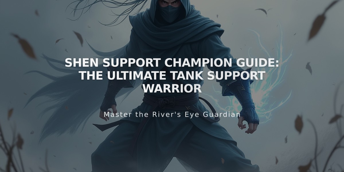 Shen Support Champion Guide: The Ultimate Tank Support Warrior