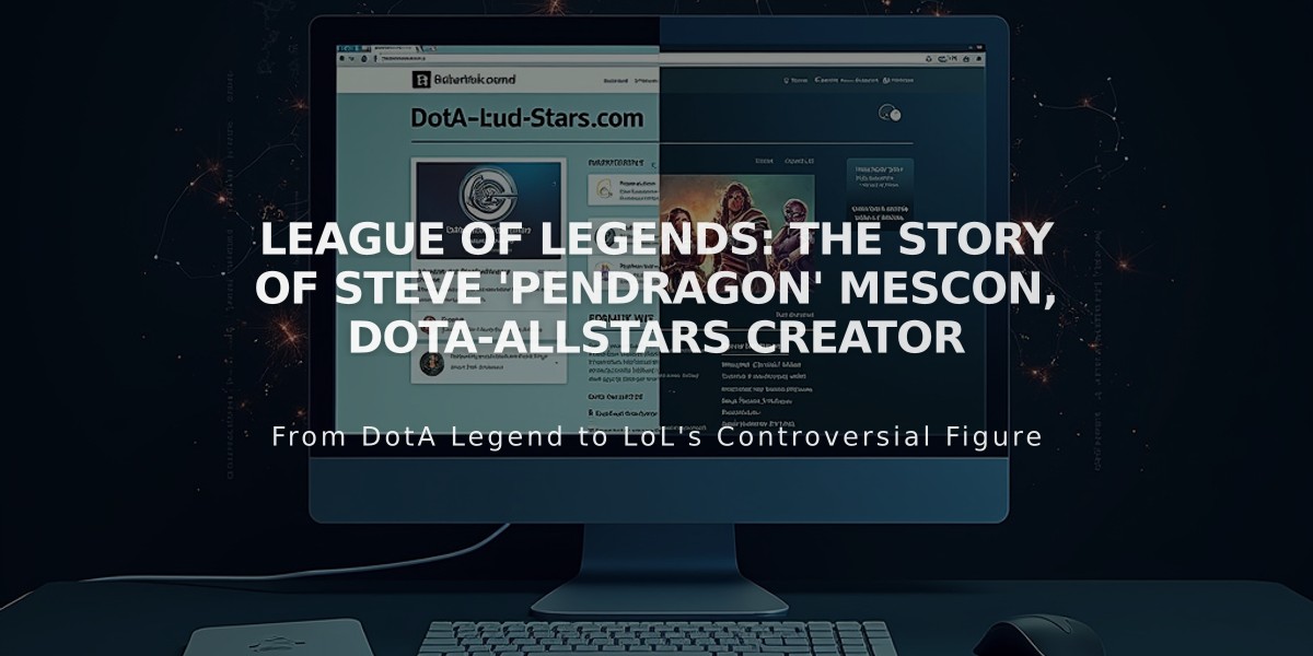 League of Legends: The Story of Steve 'Pendragon' Mescon, DotA-Allstars Creator