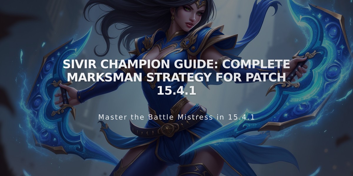 Sivir Champion Guide: Complete Marksman Strategy for Patch 15.4.1