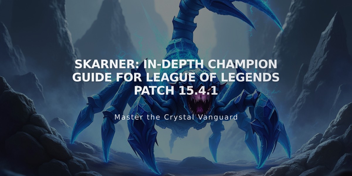 Skarner: In-Depth Champion Guide for League of Legends Patch 15.4.1