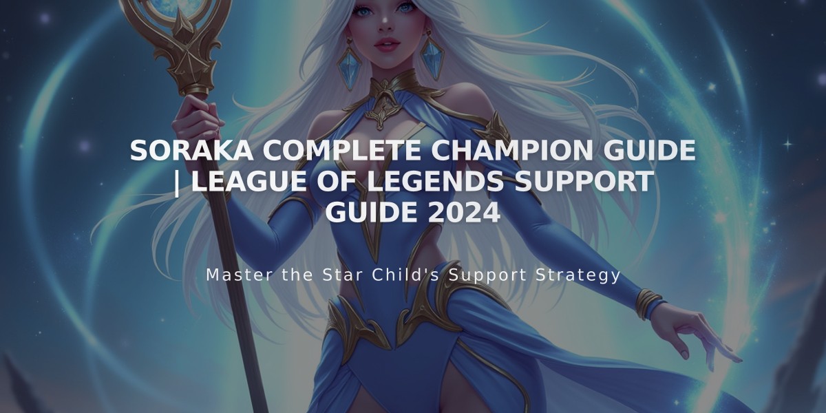 Soraka Complete Champion Guide | League of Legends Support Guide 2024