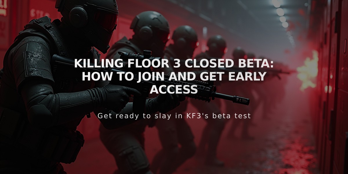 Killing Floor 3 Closed Beta: How to Join and Get Early Access