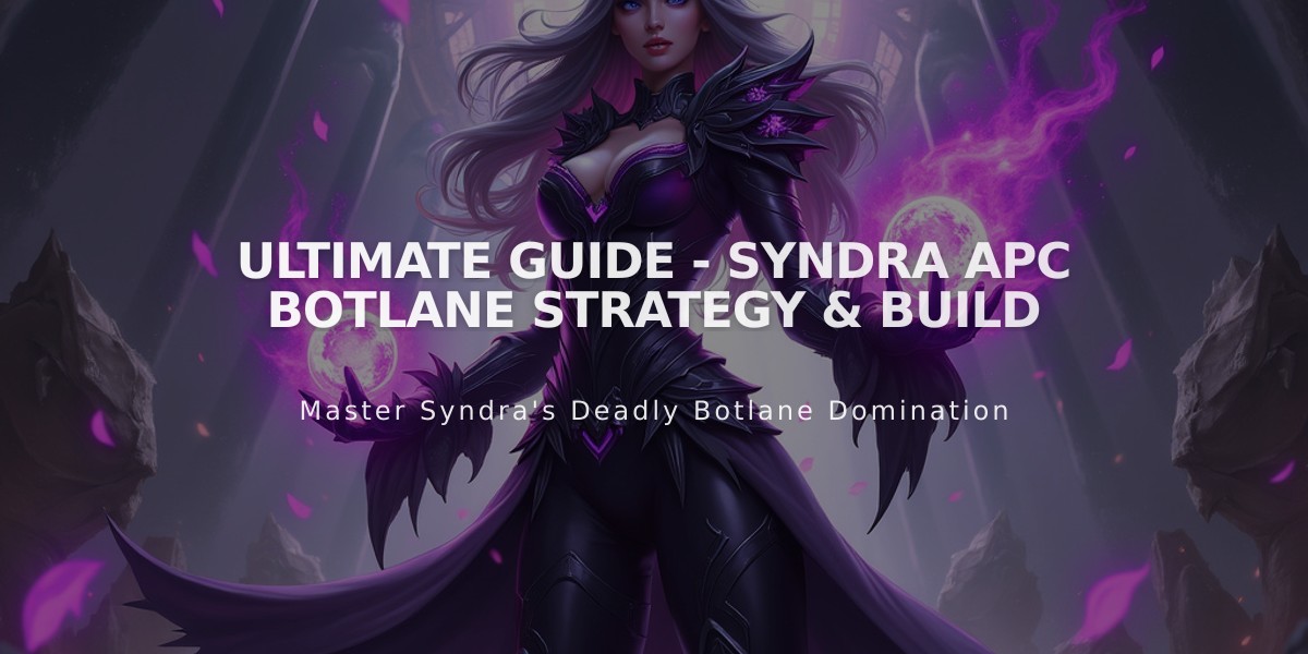 Ultimate Guide - Syndra APC Botlane Strategy & Build