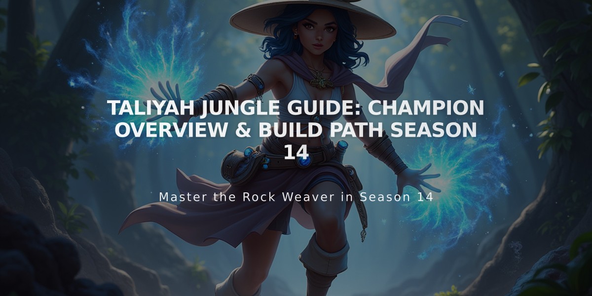 Taliyah Jungle Guide: Champion Overview & Build Path Season 14