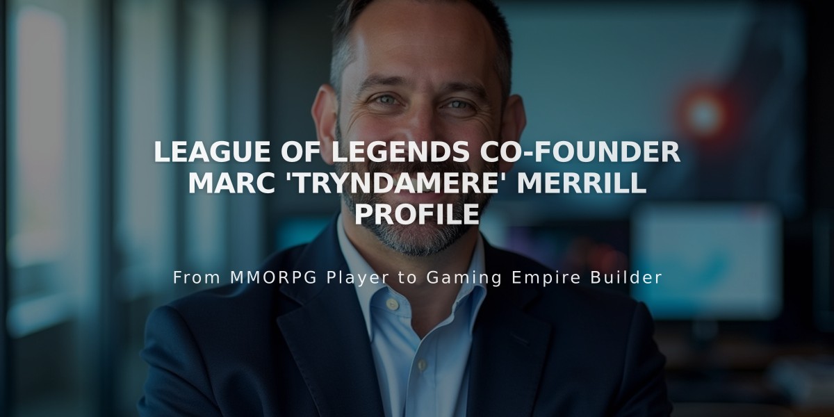 League of Legends Co-Founder Marc 'Tryndamere' Merrill Profile