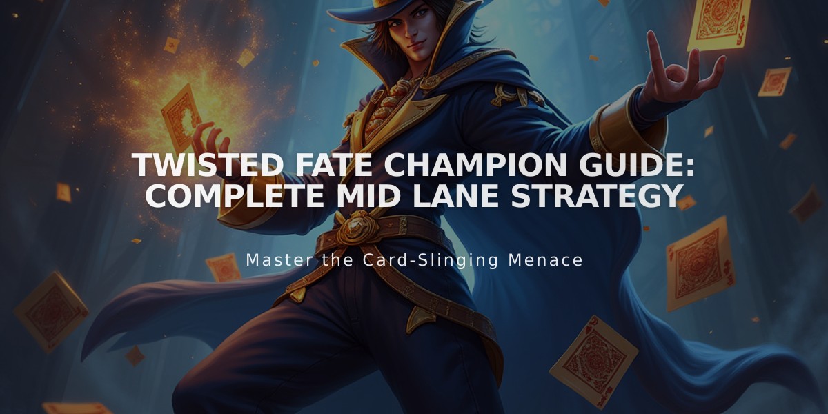 Twisted Fate Champion Guide: Complete Mid Lane Strategy