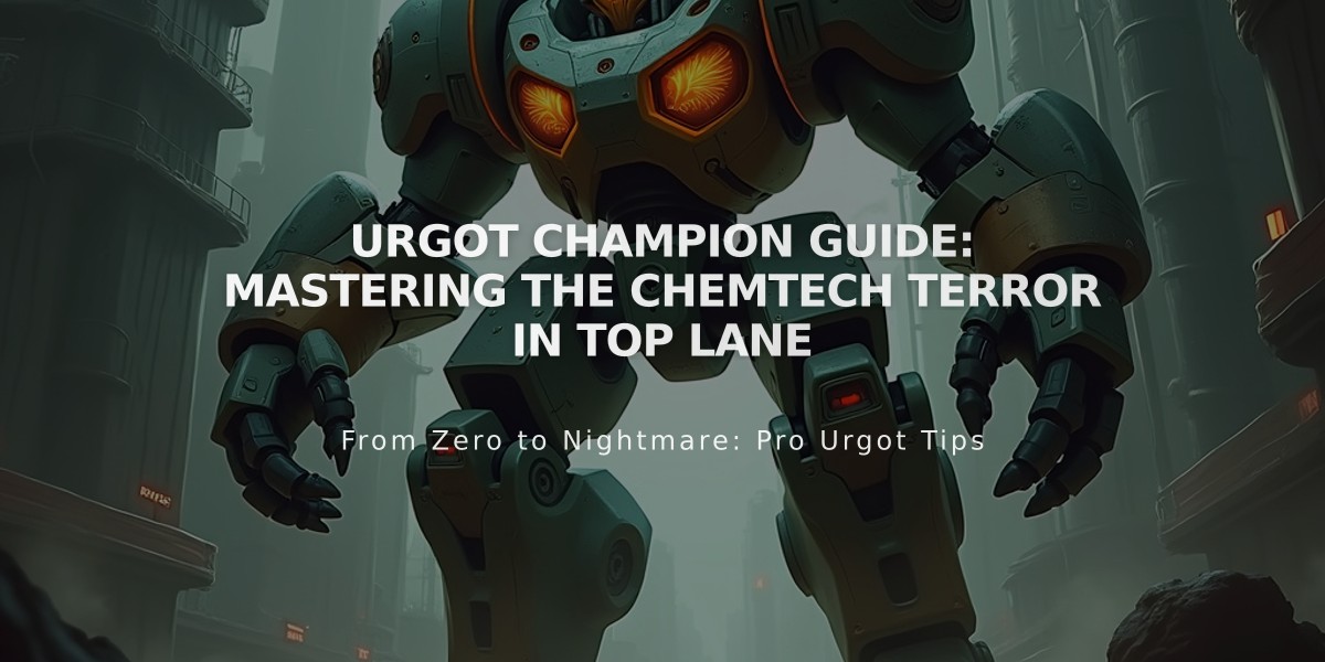 Urgot Champion Guide: Mastering the Chemtech Terror in Top Lane