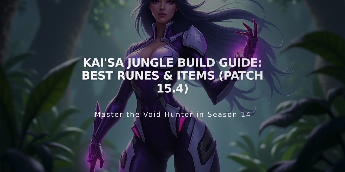 Kai'Sa Jungle Build Guide: Best Runes & Items (Patch 15.4)