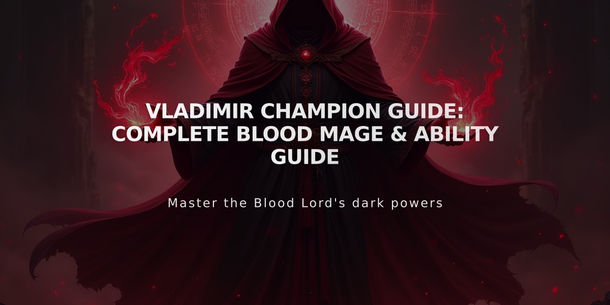 Vladimir Champion Guide: Complete Blood Mage & Ability Guide