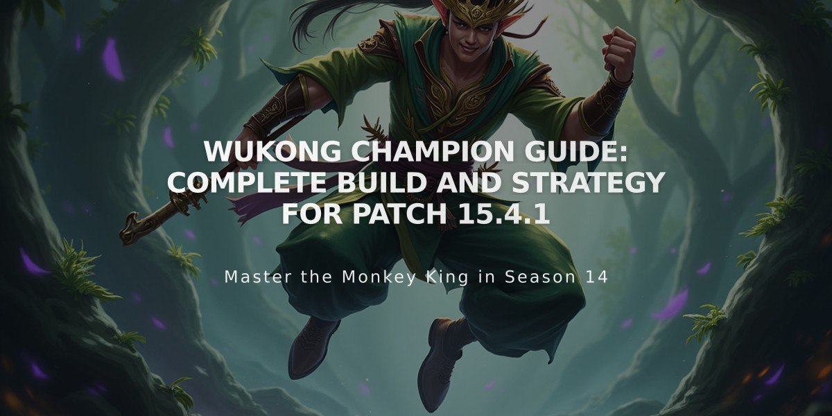 Wukong Champion Guide: Complete Build and Strategy for Patch 15.4.1