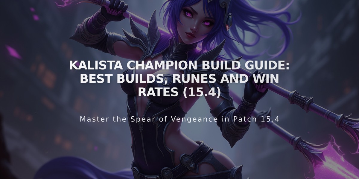 Kalista Champion Build Guide: Best Builds, Runes and Win Rates (15.4)