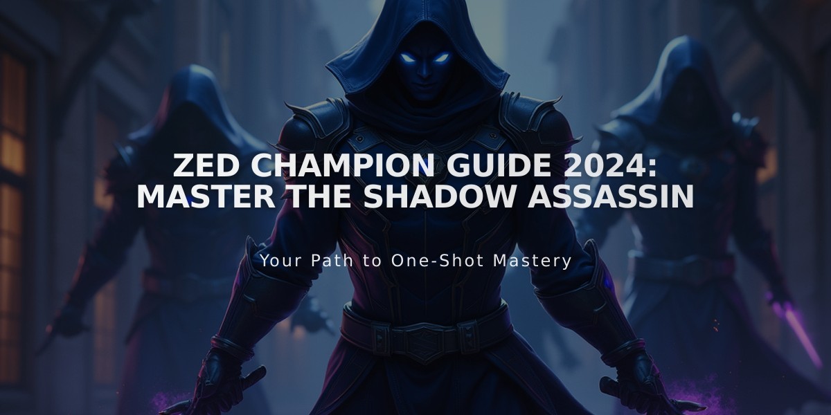 Zed Champion Guide 2024: Master The Shadow Assassin