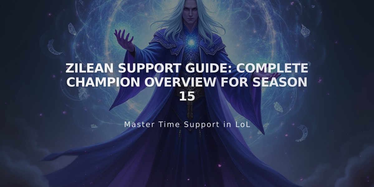 Zilean Support Guide: Complete Champion Overview for Season 15