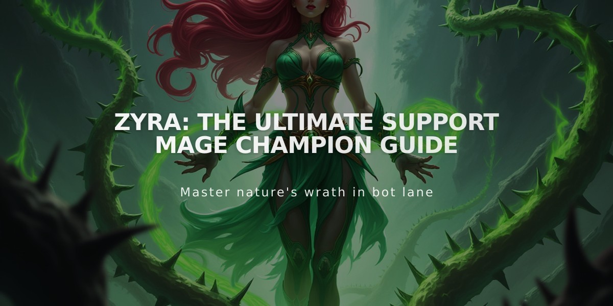 Zyra: The Ultimate Support Mage Champion Guide