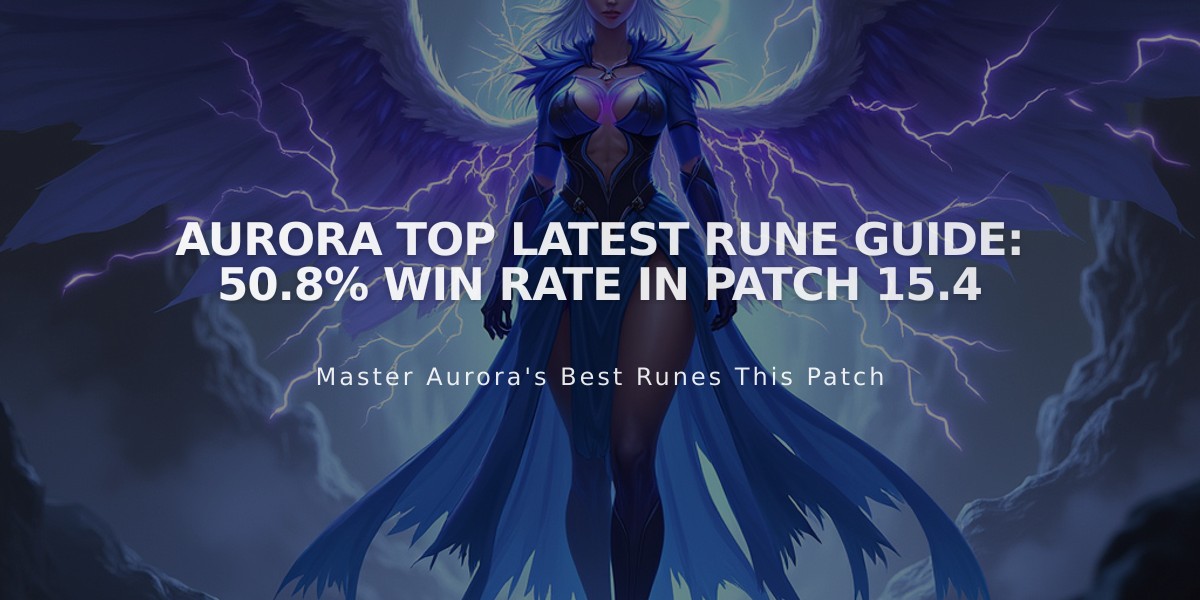 Aurora Top Latest Rune Guide: 50.8% Win Rate in Patch 15.4