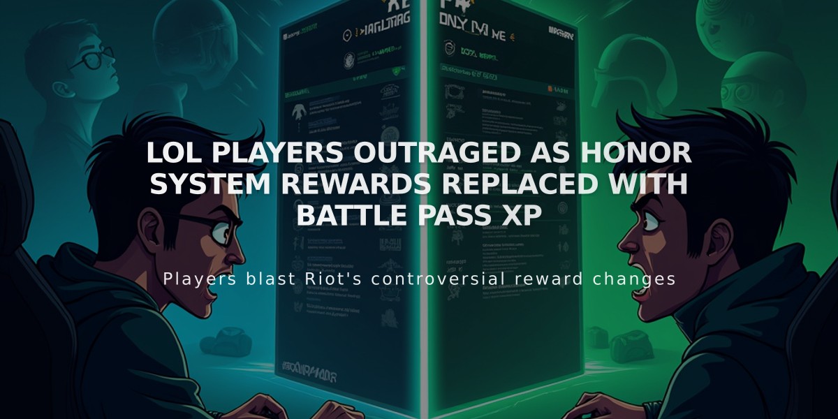 LoL Players Outraged as Honor System Rewards Replaced with Battle Pass XP