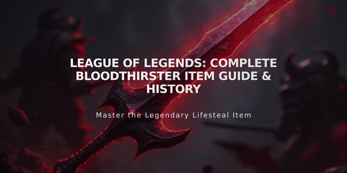 League of Legends: Complete Bloodthirster Item Guide & History