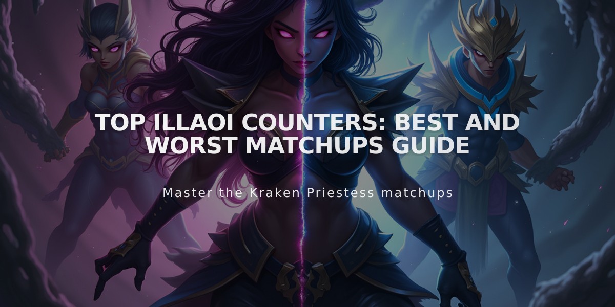 Top Illaoi Counters: Best and Worst Matchups Guide