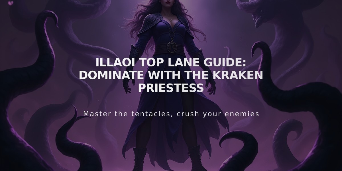 Illaoi Top Lane Guide: Dominate with the Kraken Priestess