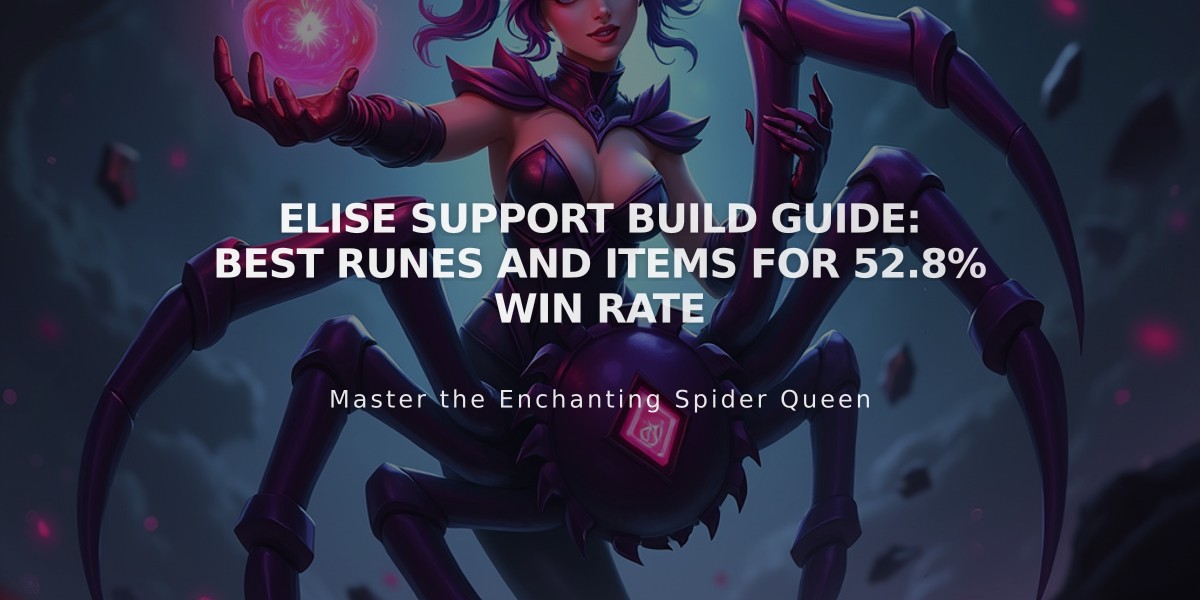 Elise Support Build Guide: Best Runes and Items for 52.8% Win Rate