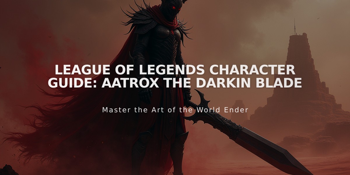 League of Legends Character Guide: Aatrox the Darkin Blade