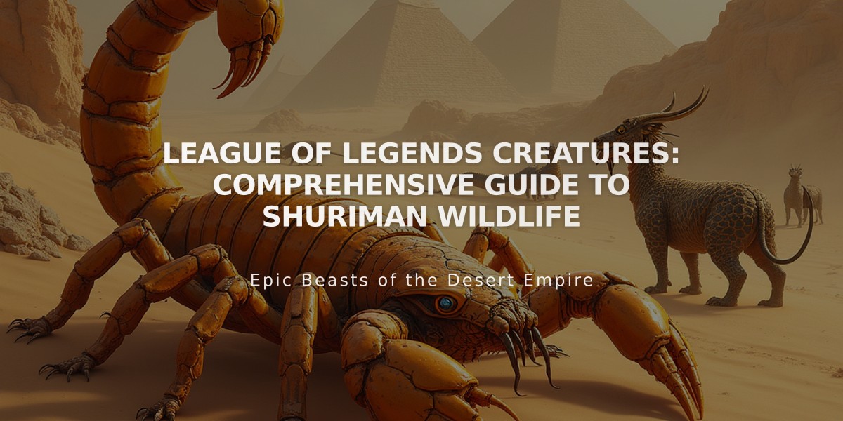 League of Legends Creatures: Comprehensive Guide to Shuriman Wildlife