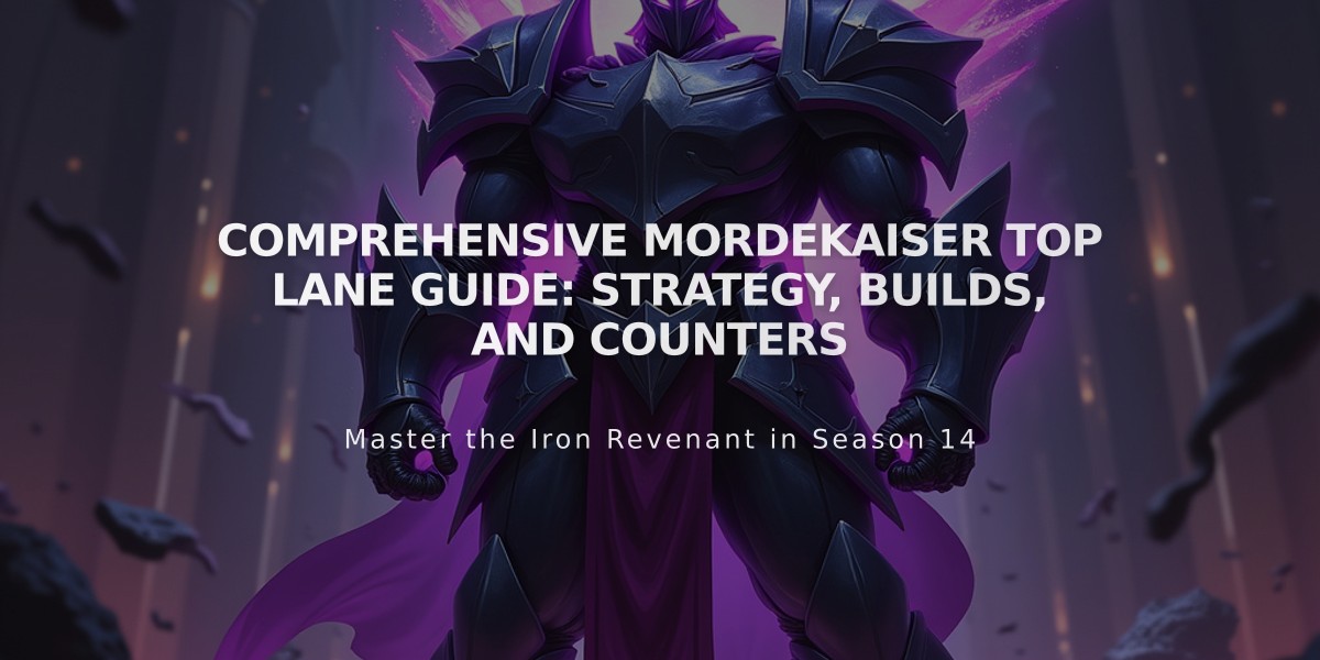 Comprehensive Mordekaiser Top Lane Guide: Strategy, Builds, and Counters