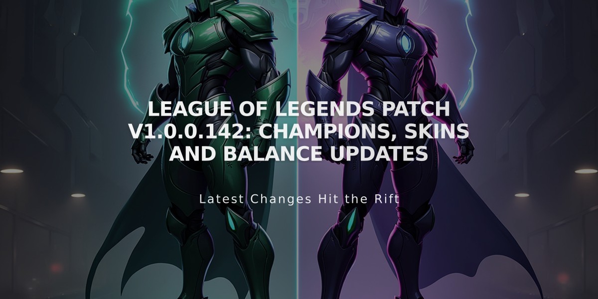 League of Legends Patch V1.0.0.142: Champions, Skins and Balance Updates