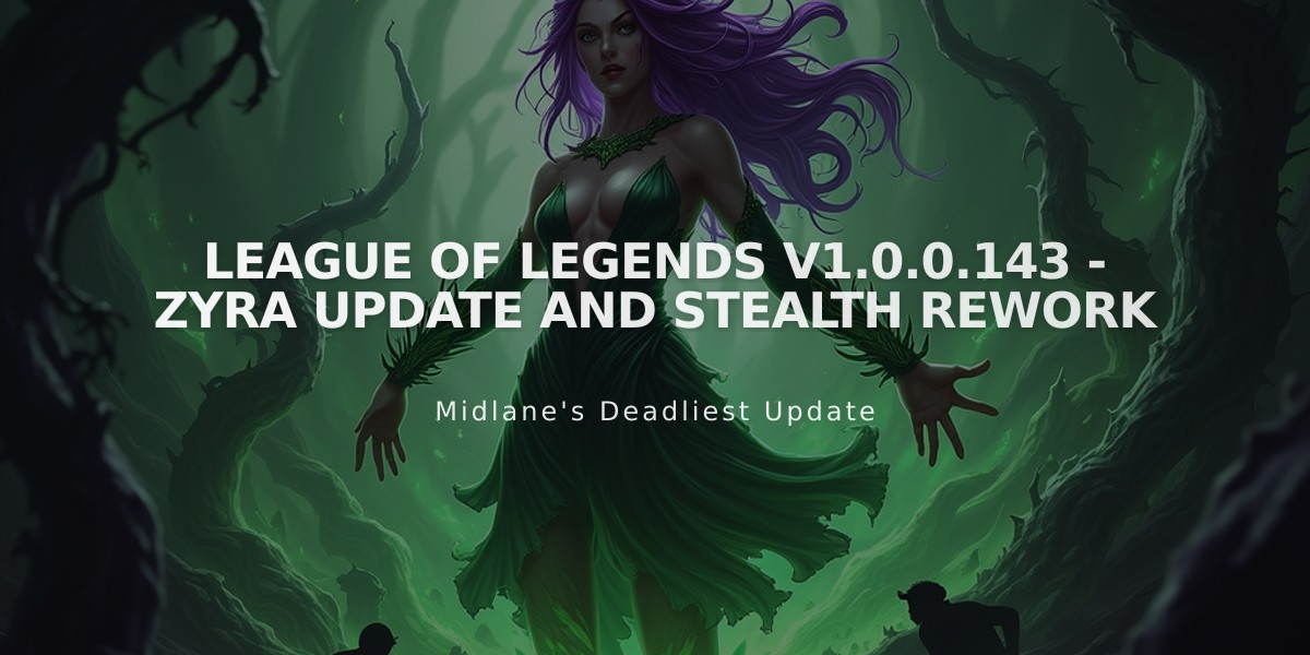 League of Legends v1.0.0.143 - Zyra Update and Stealth Rework